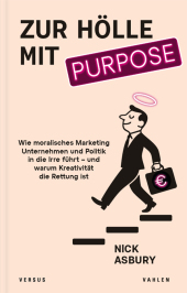 Zur Hölle mit Purpose