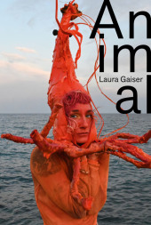 Laura Gaiser: Animal