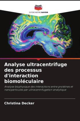 Analyse ultracentrifuge des processus d'interaction biomo...