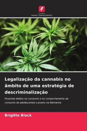 Legalização da cannabis no âmbito de uma estratégia de des...