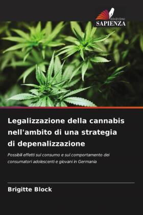 Legalizzazione della cannabis nell'ambito di una strategi...