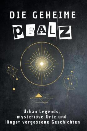 Die geheime Pfalz 