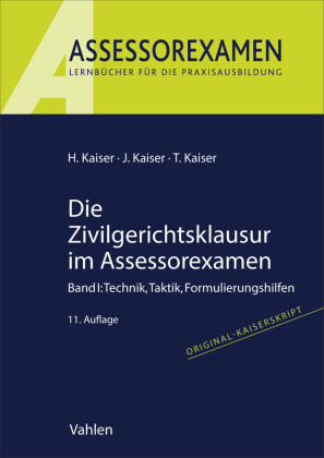 Die Zivilgerichtsklausur im Assessorexamen