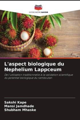 L'aspect biologique du Nephelium Lappceum