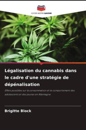 Légalisation du cannabis dans le cadre d'une stratégie ...