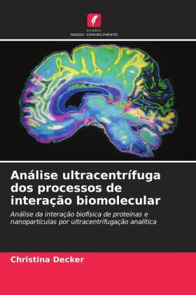 Análise ultracentrífuga dos processos de interação biomole...