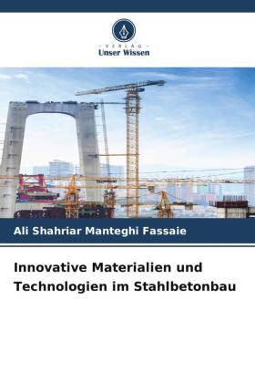 Innovative Materialien und Technologien im Stahlbetonbau