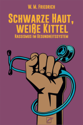 Schwarze Haut, weiße Kittel