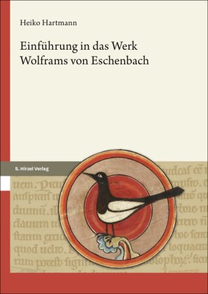 Hartmann, Heiko: Einführung in das Werk Wolframs von Eschenbach