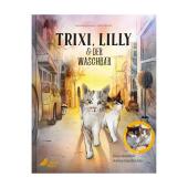 Trixi, Lilly und der Waschbär