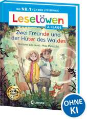 Leselöwen 2. Klasse - Zwei Freunde und der Hüter des Waldes