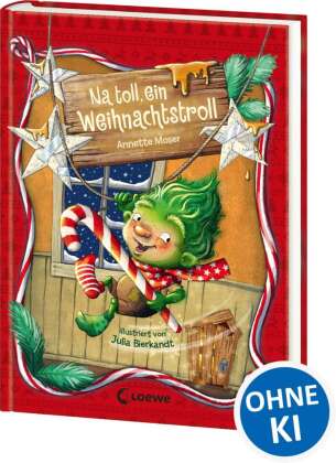 Na toll, ein Weihnachtstroll (Weihnachtstroll, Band 1)