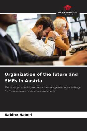 Organization of the future and SMEs in Austria