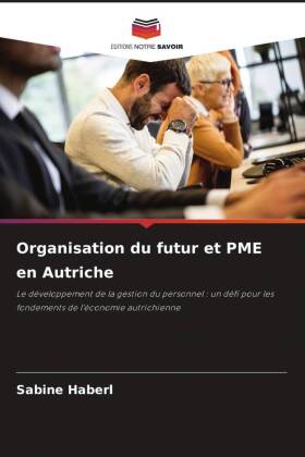 Organisation du futur et PME en Autriche