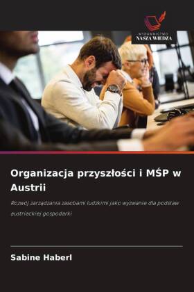 Organizacja przyszlosci i MSP w Austrii