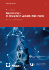 Langzeitpflege in der digitalen Gesundheitsökonomie