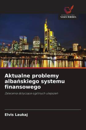 Aktualne problemy albanskiego systemu finansowego