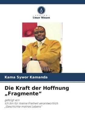 Die Kraft der Hoffnung "Fragmente"