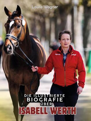 Die illustrierte Biografie über Isabel Werth