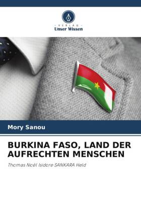 BURKINA FASO, LAND DER AUFRECHTEN MENSCHEN