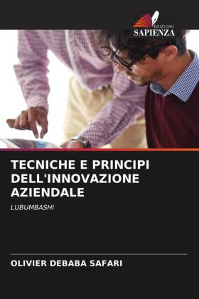 TECNICHE E PRINCIPI DELL'INNOVAZIONE AZIENDALE