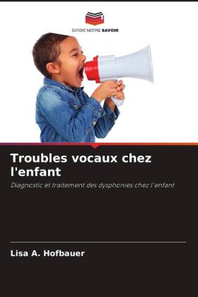 Troubles vocaux chez l'enfant