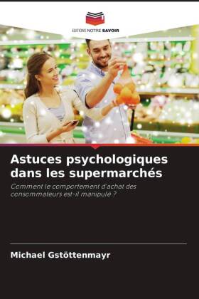 Astuces psychologiques dans les supermarchés