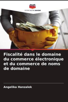Fiscalité dans le domaine du commerce électronique et du com...