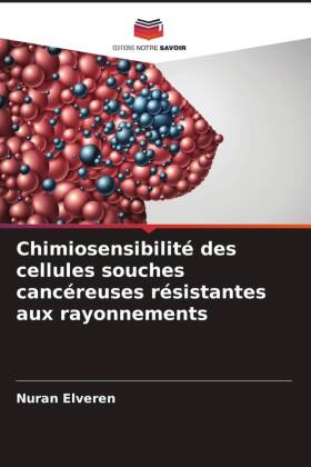 Chimiosensibilité des cellules souches cancéreuses résistan...