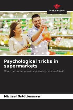 Psychological tricks in supermarkets