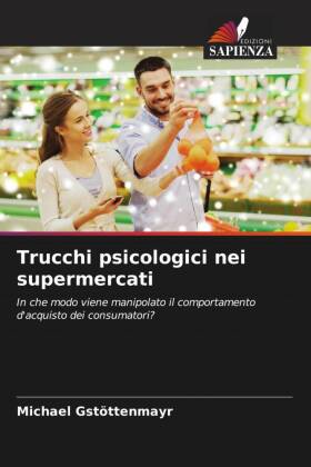 Trucchi psicologici nei supermercati