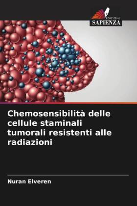 Chemosensibilità delle cellule staminali tumorali resistenti ...