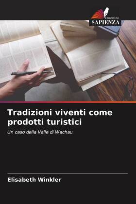 Tradizioni viventi come prodotti turistici