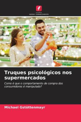 Truques psicológicos nos supermercados