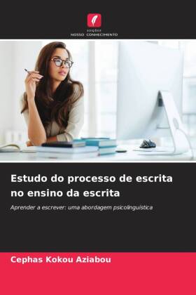 Estudo do processo de escrita no ensino da escrita