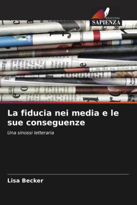 La fiducia nei media e le sue conseguenze 
