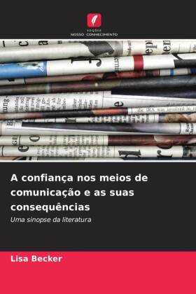 A confiança nos meios de comunicação e as suas consequências