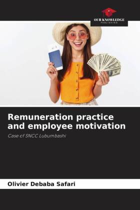 Remuneration practice and employee motivation