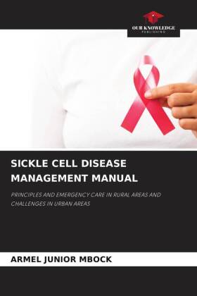 SICKLE CELL DISEASE MANAGEMENT MANUAL