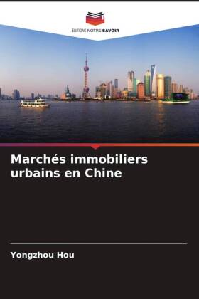 Marchés immobiliers urbains en Chine
