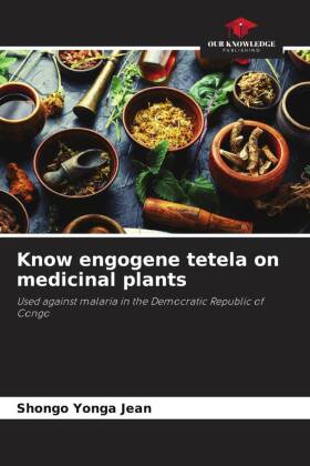 Know engogene tetela on medicinal plants