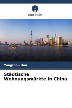 Städtische Wohnungsmärkte in China