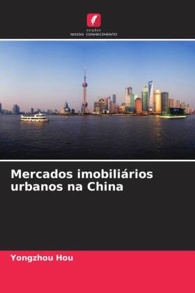 Mercados imobiliários urbanos na China