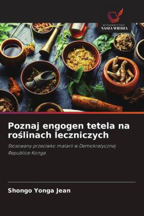 Poznaj engogen tetela na roslinach leczniczych