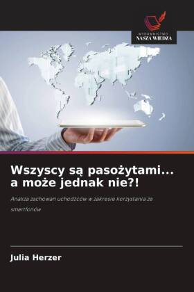 Wszyscy sa pasozytami... a moze jednak nie?! 