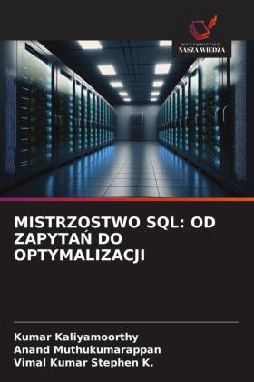 MISTRZOSTWO SQL: OD ZAPYTAN DO OPTYMALIZACJI