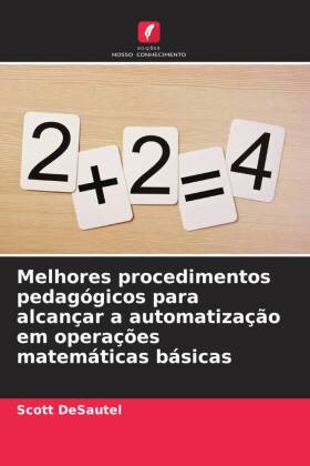 Melhores procedimentos pedagógicos para alcançar a automatização em operações matemáticas básicas 