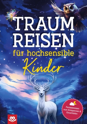 Traumreisen für hochsensible Kinder 