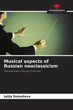 Musical aspects of Russian neoclassicism