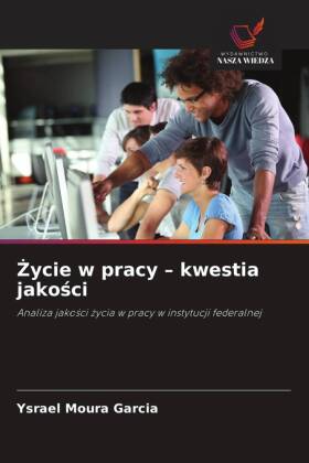 ycie w pracy - kwestia jakosci